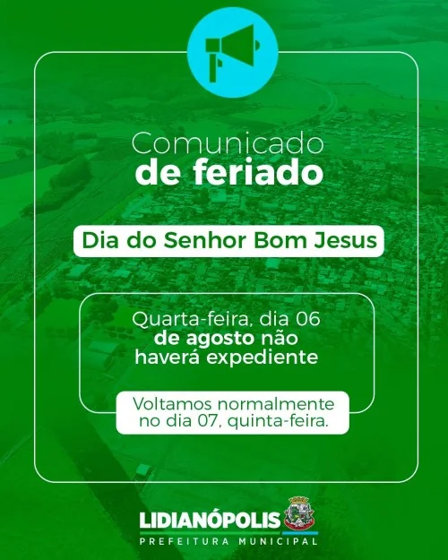 Comunicado de Feriado - Dia do Senhor Bom Jesus 06/08