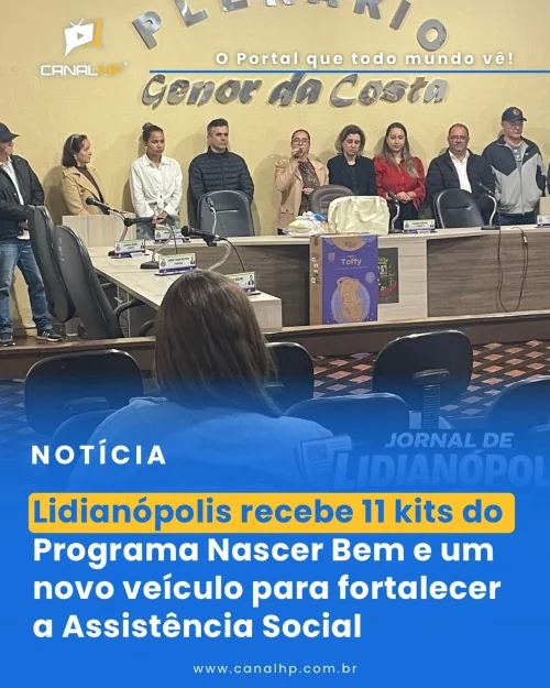 Lidianópolis recebe 11 kits do Programa Nascer Bem e um novo veículo para fortalecer a Assistência Social